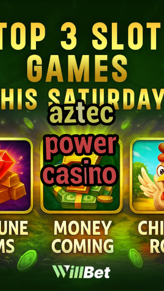 aztec power casino-igamblingorder.com