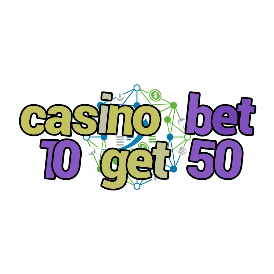casino bet 10 get 50